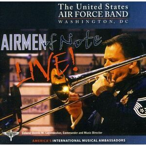 United States Air Force Airmen of Note - Airmen of Note Live  CD